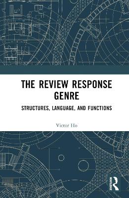 Review Response Genre: Structures, Language, and Functions