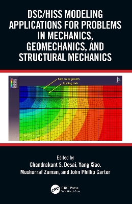 DSC/HISS Modeling Applications for Problems in Mechanics, Geomechanics, and Structural Mechanics
