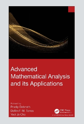 Advanced Mathematical Analysis and its Applications