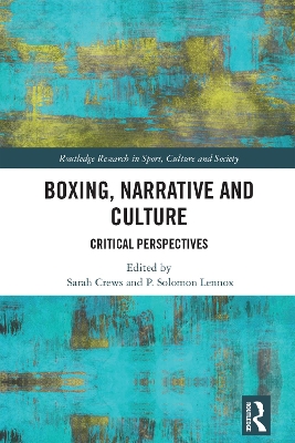 Boxing, Narrative and Culture: Critical Perspectives