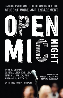 Open Mic Night: Campus Programs That Champion College Student Voice and Engagement