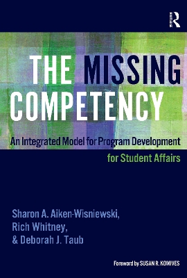 Missing Competency: An Integrated Model for Program Development for Student Affairs