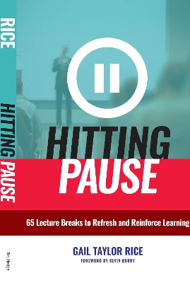 Hitting Pause: 65 Lecture Breaks to Refresh and Reinforce Learning