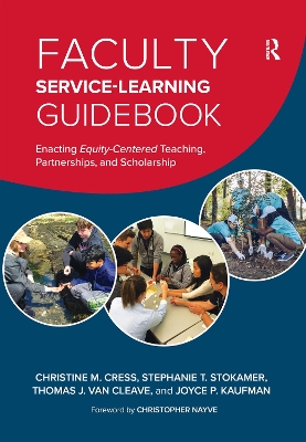 Faculty Service-Learning Guidebook: Enacting Equity-Centered Teaching, Partnerships, and Scholarship