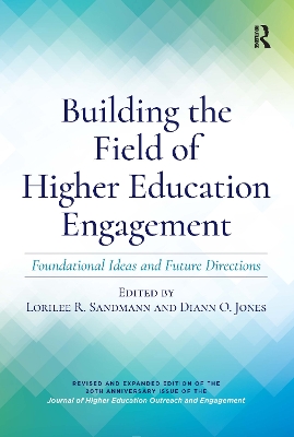 Building the Field of Higher Education Engagement: Foundational Ideas and Future Directions
