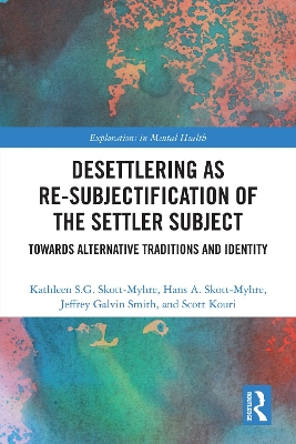 Desettlering as Re-subjectification of the Settler Subject: Towards Alternative Traditions and Identity