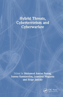 Hybrid Threats, Cyberterrorism and Cyberwarfare