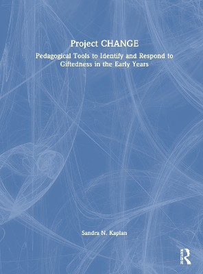 Project CHANGE: Pedagogical Tools to Identify and Respond to Giftedness in the Early Years