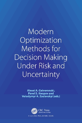 Modern Optimization Methods for Decision Making Under Risk and Uncertainty