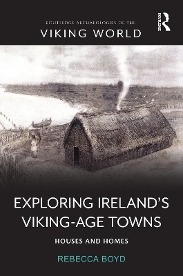 Exploring Ireland's Viking-Age Towns: Houses and Homes