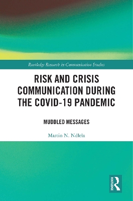 Risk and Crisis Communication During the COVID-19 Pandemic: Muddled Messages