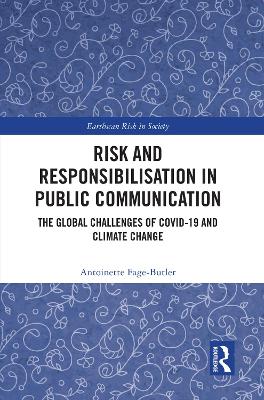 Risk and Responsibilisation in Public Communication: The Global Challenges of COVID-19 and Climate Change