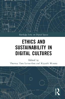 Ethics and Sustainability in Digital Cultures
