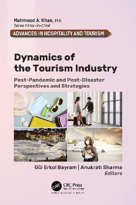 Dynamics of the Tourism Industry: Post-Pandemic and Post-Disaster Perspectives and Strategies