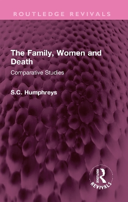 Family, Women and Death: Comparative Studies