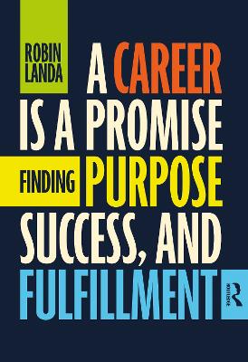 Career Is a Promise: Finding Purpose, Success, and Fulfillment