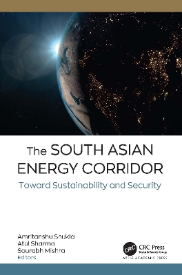 South Asian Energy Corridor: Toward Sustainability and Security