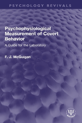 Psychophysiological Measurement of Covert Behavior: A Guide for the Laboratory