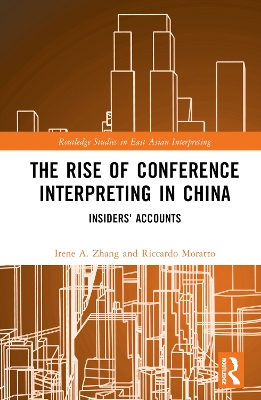 Rise of Conference Interpreting in China: Insiders' Accounts
