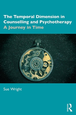 Temporal Dimension in Counselling and Psychotherapy: A Journey in Time