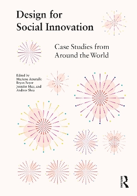 Design for Social Innovation: Case Studies from Around the World