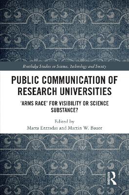 Public Communication of Research Universities: Arms Race' for Visibility or Science Substance?