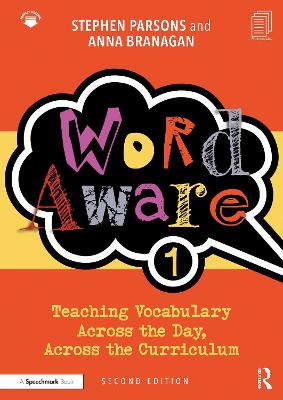 Word Aware 1: Teaching Vocabulary Across the Day, Across the Curriculum 2nd edition