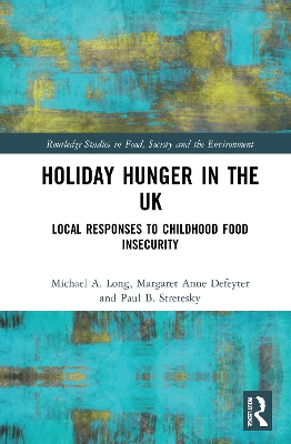 Holiday Hunger in the UK: Local Responses to Childhood Food Insecurity