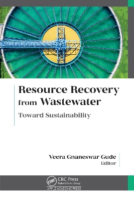 Resource Recovery from Wastewater: Toward Sustainability