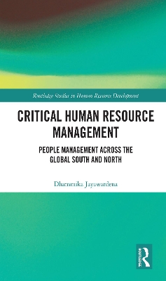 Critical Human Resource Management: People Management Across the Global South and North