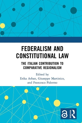 Federalism and Constitutional Law: The Italian Contribution to Comparative Regionalism