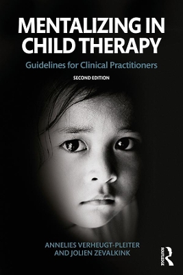 Mentalizing in Child Therapy: Guidelines for Clinical Practitioners 2nd edition