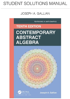 Contemporary Abstract Algebra: Student Solutions Manual