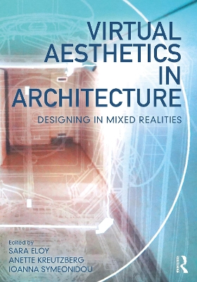 Virtual Aesthetics in Architecture: Designing in Mixed Realities