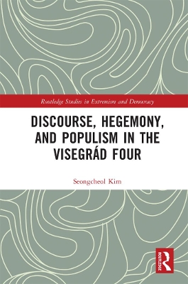 Discourse, Hegemony, and Populism in the Visegrád Four