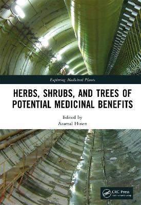 Herbs, Shrubs and Trees of Potential Medicinal Benefits