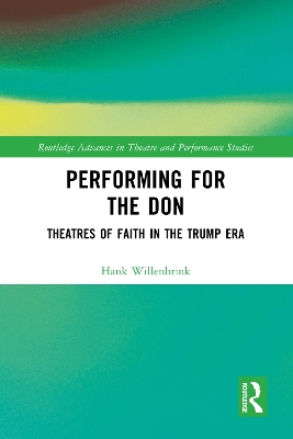 Performing for the Don: Theaters of Faith in the Trump Era