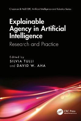 Explainable Agency in Artificial Intelligence: Research and Practice