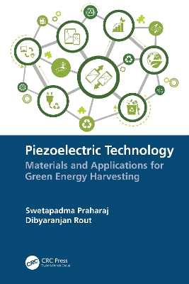 Piezoelectric Technology: Materials and Applications for Green Energy Harvesting