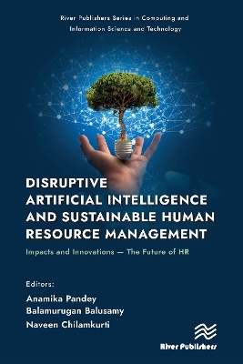 Disruptive Artificial Intelligence and Sustainable Human Resource Management: Impacts and Innovations -The Future of HR