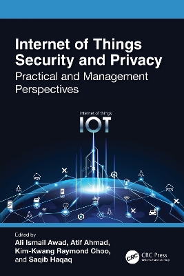 Internet of Things Security and Privacy: Practical and Management Perspectives