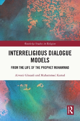 Interreligious Dialogue Models: From the Life of the Prophet Muhammad