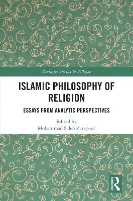 Islamic Philosophy of Religion: Essays from Analytic Perspectives