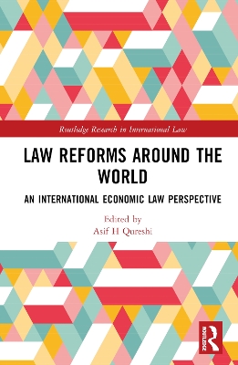 Law Reforms Around the World: Perspectives from National and International Law