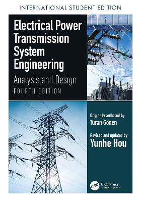 Electrical Power Transmission System Engineering: Analysis and Design