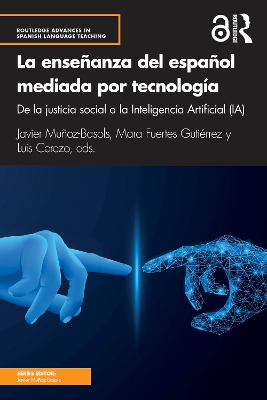 La enseÃ±anza del espaÃ±ol mediada por tecnologÃ­a: de la justicia social a la Inteligencia Artificial (IA)