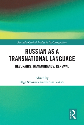Russian as a Transnational Language: Resonance, Remembrance, Renewal