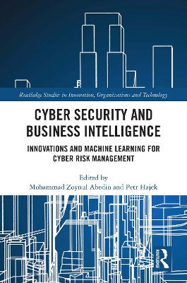 Cyber Security and Business Intelligence: Innovations and Machine Learning for Cyber Risk Management