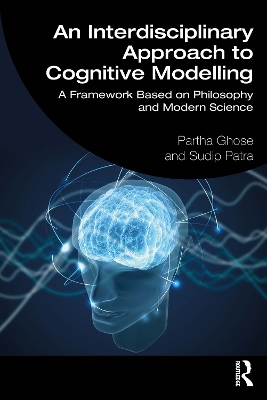 Interdisciplinary Approach to Cognitive Modelling: A Framework Based on Philosophy and Modern Science