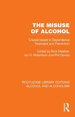 Misuse of Alcohol: Crucial Issues in Dependence Treatment and Prevention